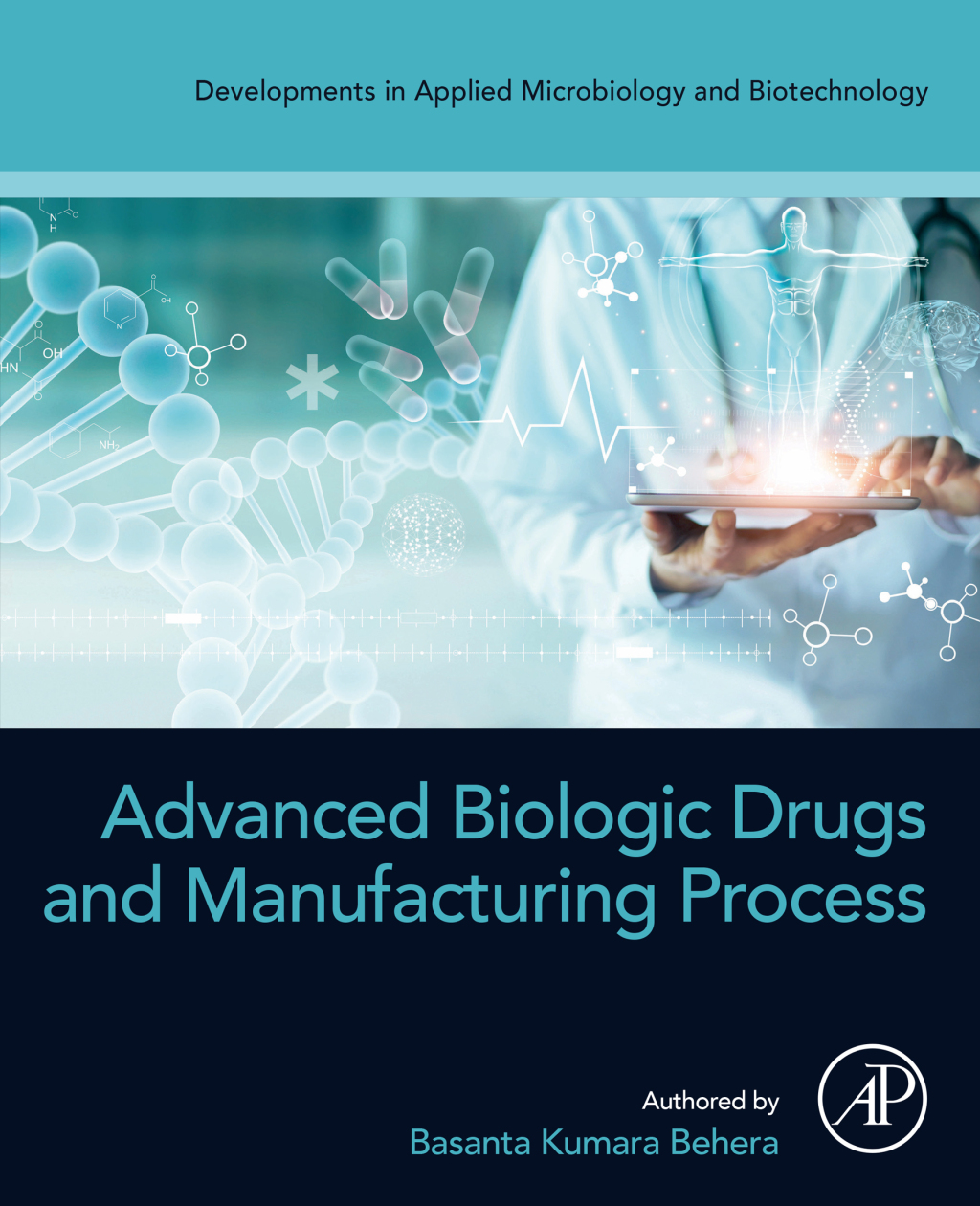 Advanced Biologic Drugs and Manufacturing Process 1st Edition â€“ PDF/EPUB Version Downloadable