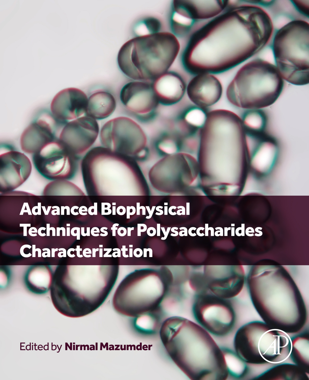 Advanced Biophysical Techniques for Polysaccharides Characterization 1st Edition â€“ PDF/EPUB Version Downloadable