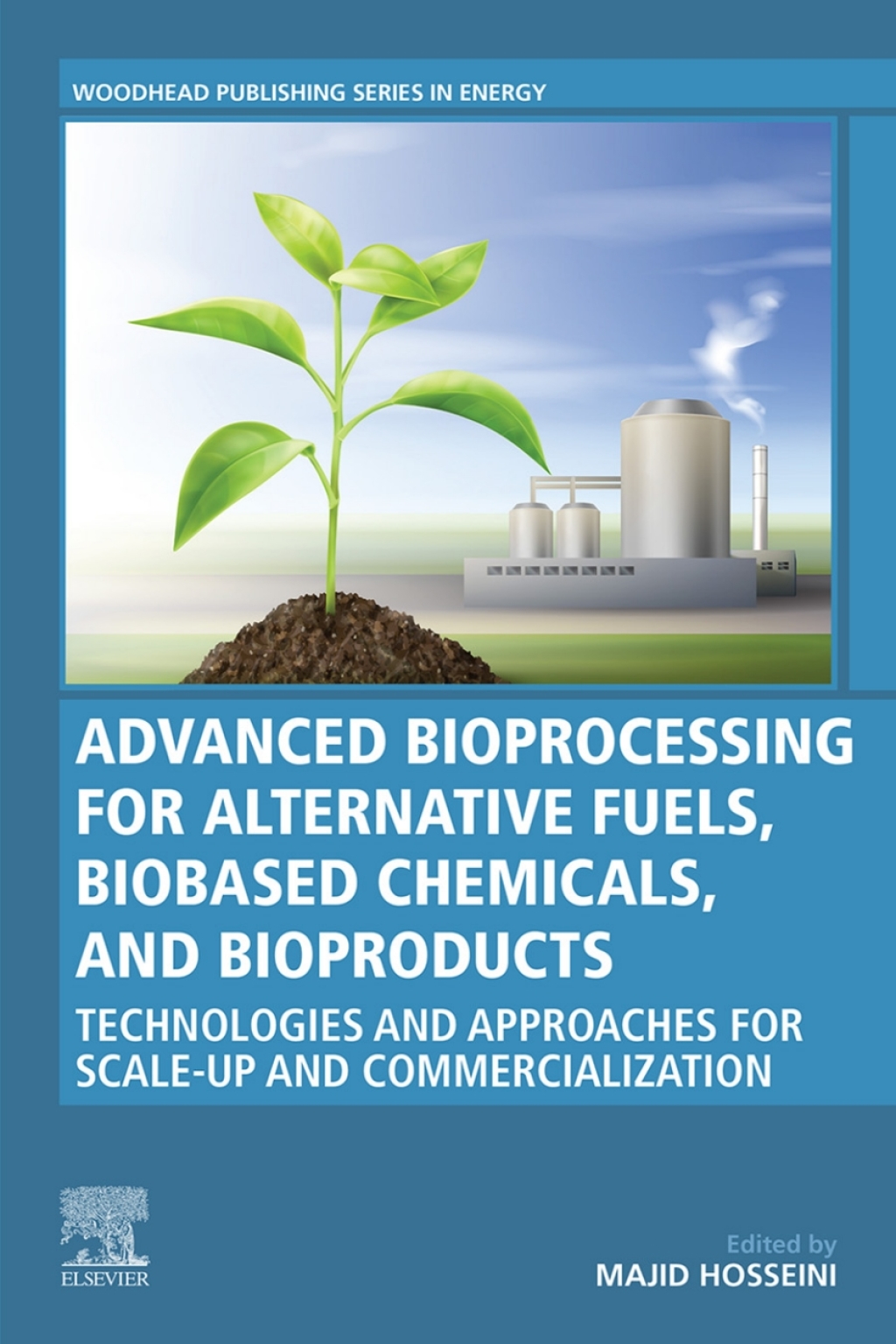 Advanced Bioprocessing for Alternative Fuels, Biobased Chemicals, and Bioproducts Technologies and Approaches for Scale-Up and Commercialization â€“ PDF/EPUB Version Downloadable