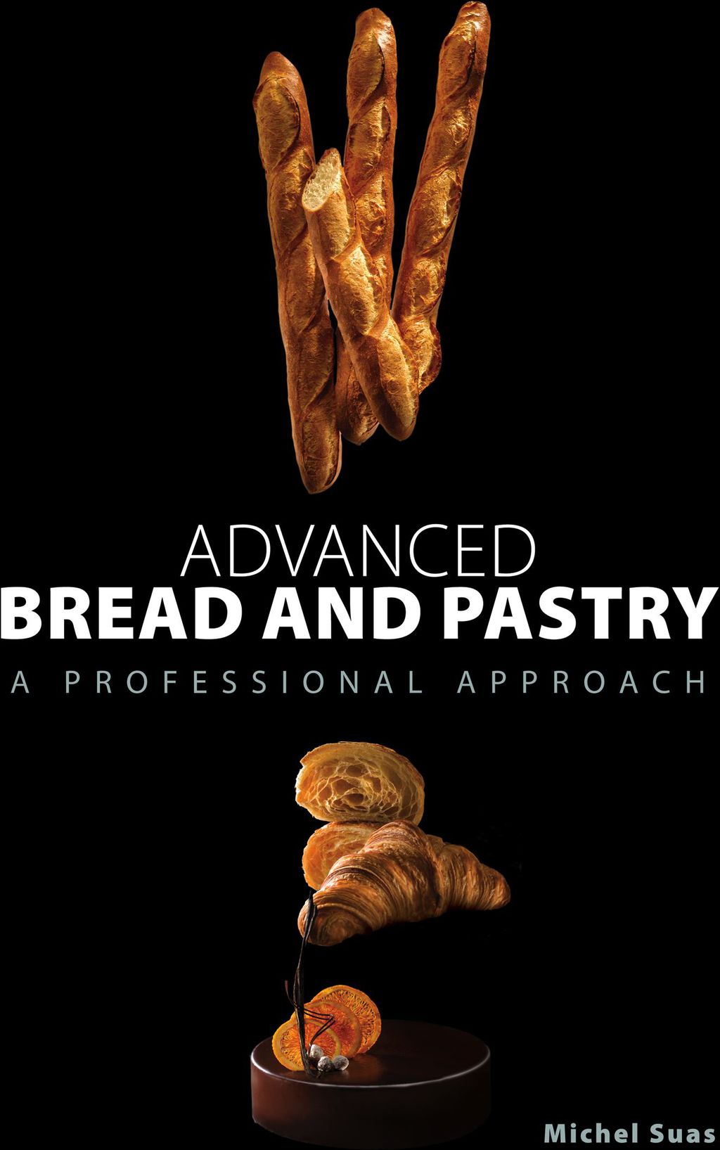 Advanced Bread and Pastry 1st Edition â€“ PDF/EPUB Version Downloadable