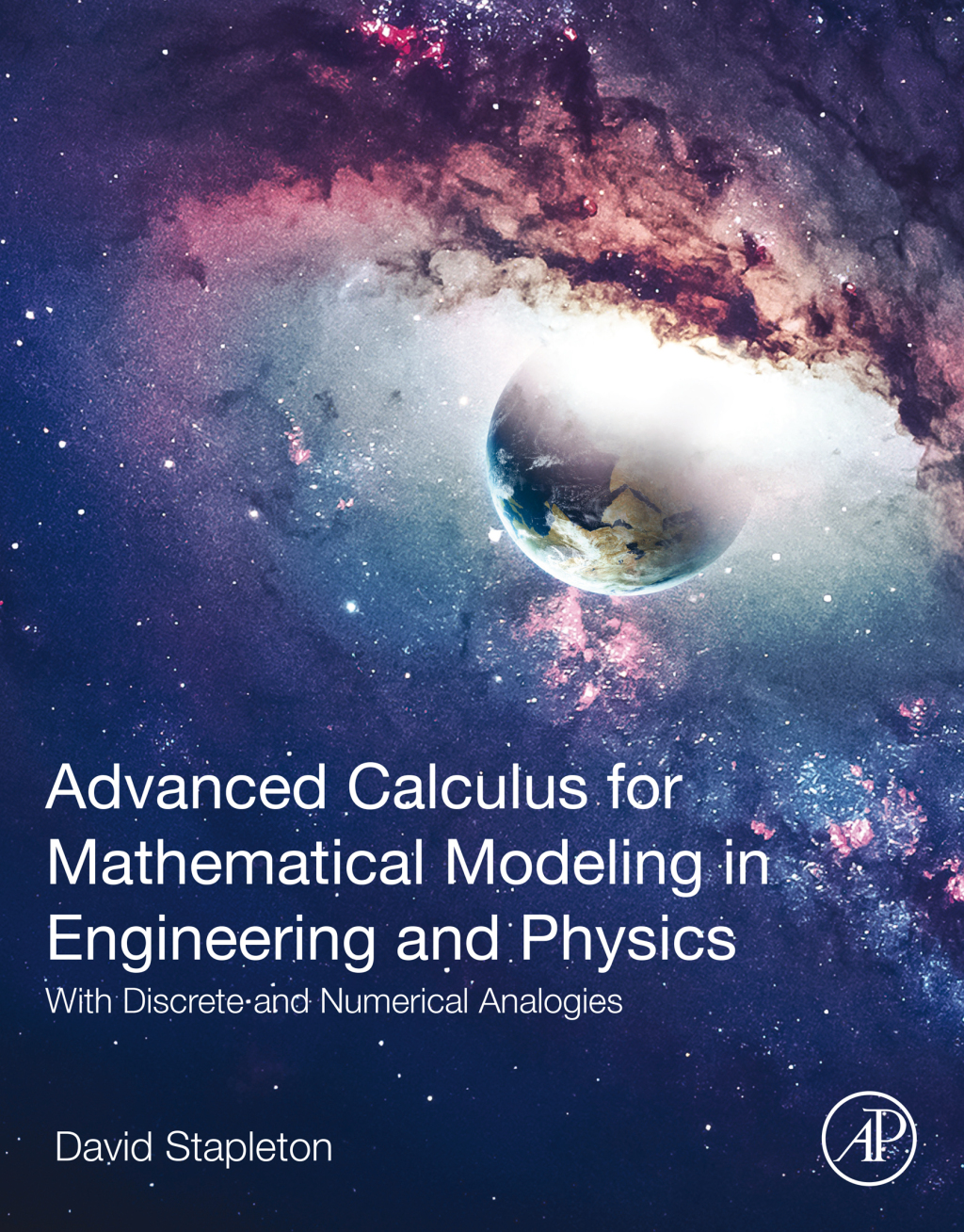 Advanced Calculus for Mathematical Modeling in Engineering and Physics With Discrete and Numerical Analogies 1st Edition â€“ PDF/EPUB Version Downloadable