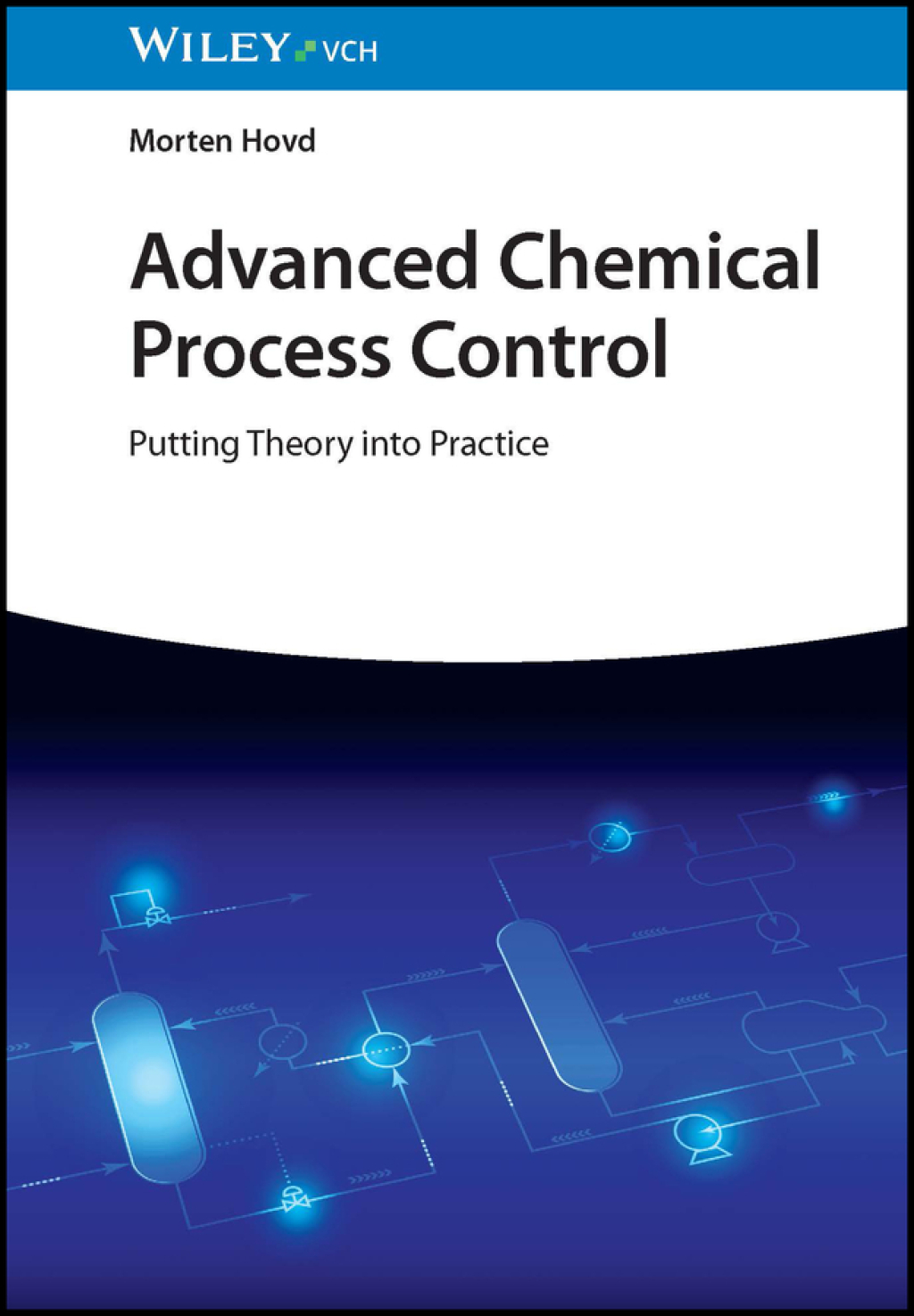 Advanced Chemical Process Control Putting Theory into Practice 1st Edition â€“ PDF/EPUB Version Downloadable