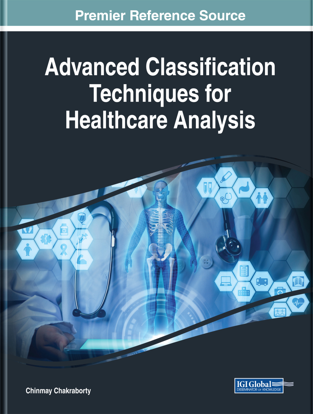 Advanced Classification Techniques for Healthcare Analysis â€“ PDF/EPUB Version Downloadable
