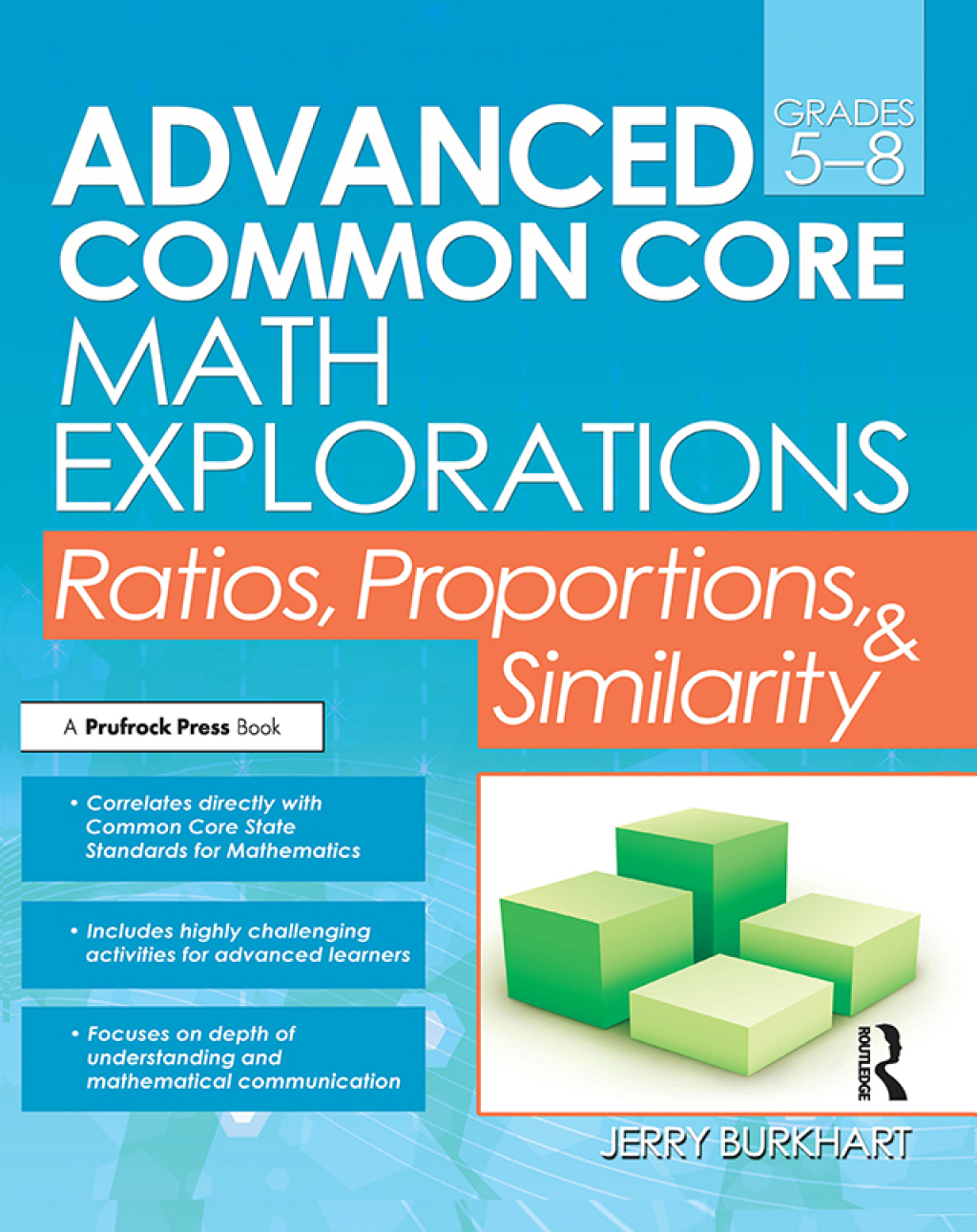 Advanced Common Core Math Explorations Ratios, Proportions, and Similarity (Grades 5-8) 1st Edition - (PDF/EPUB Version)