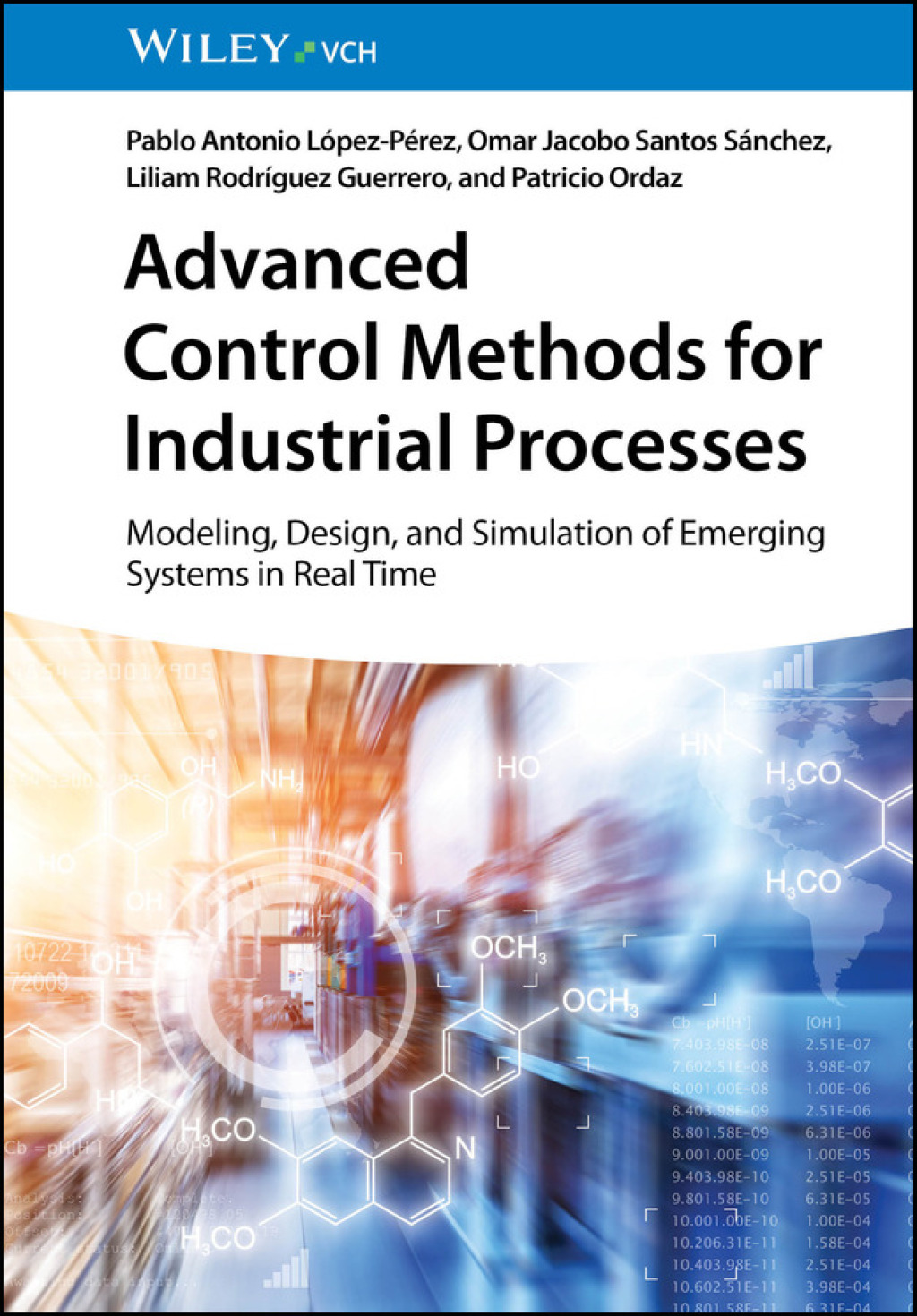 Advanced Control Methods for Industrial Processes Modeling, Design, and Simulation of Emerging Systems in Real Time 1st Edition â€“ PDF/EPUB Version Downloadable