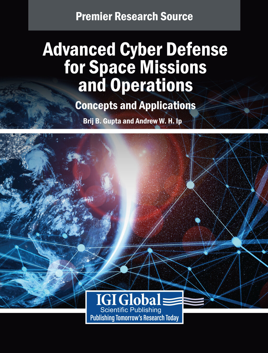 Advanced Cyber Defense for Space Missions and Operations: Concepts and Applications â€“ PDF/EPUB Version Downloadable