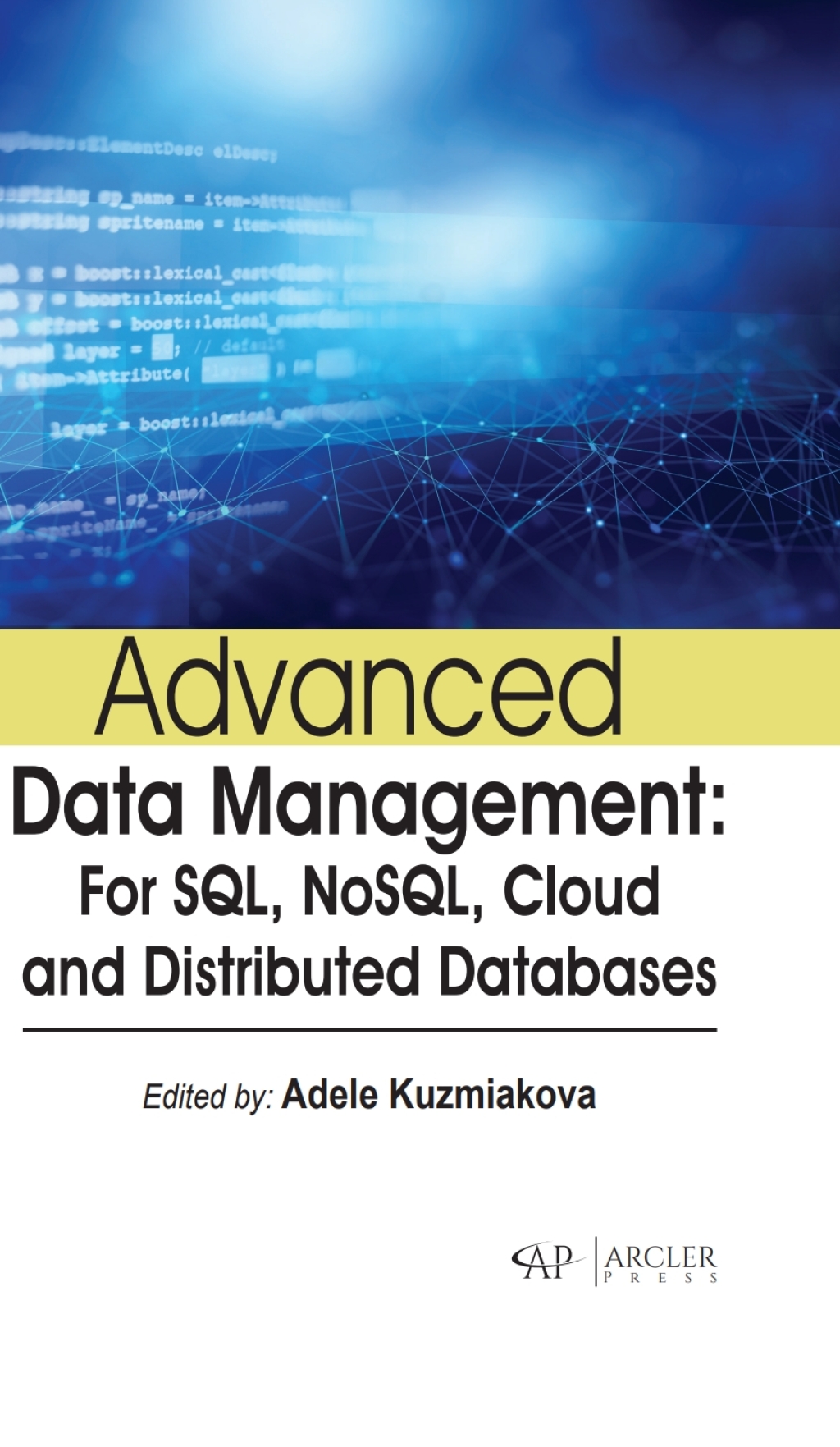 Advanced data management: For SQL, NoSQL, cloud and distributed databases â€“ PDF/EPUB Version Downloadable