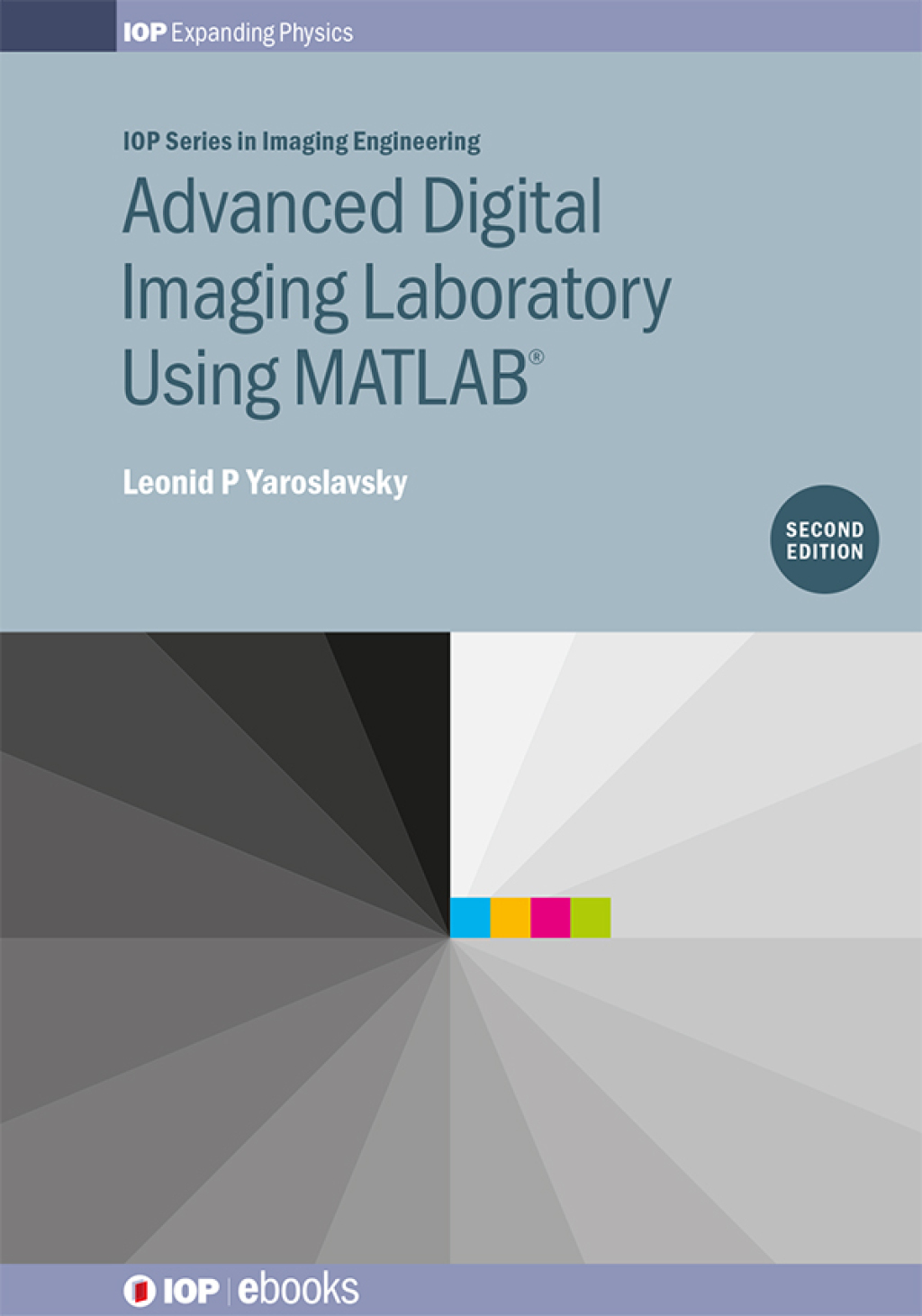 Advanced Digital Imaging Laboratory Using MATLABÂ®, 2nd Edition 2nd Edition â€“ PDF/EPUB Version Downloadable
