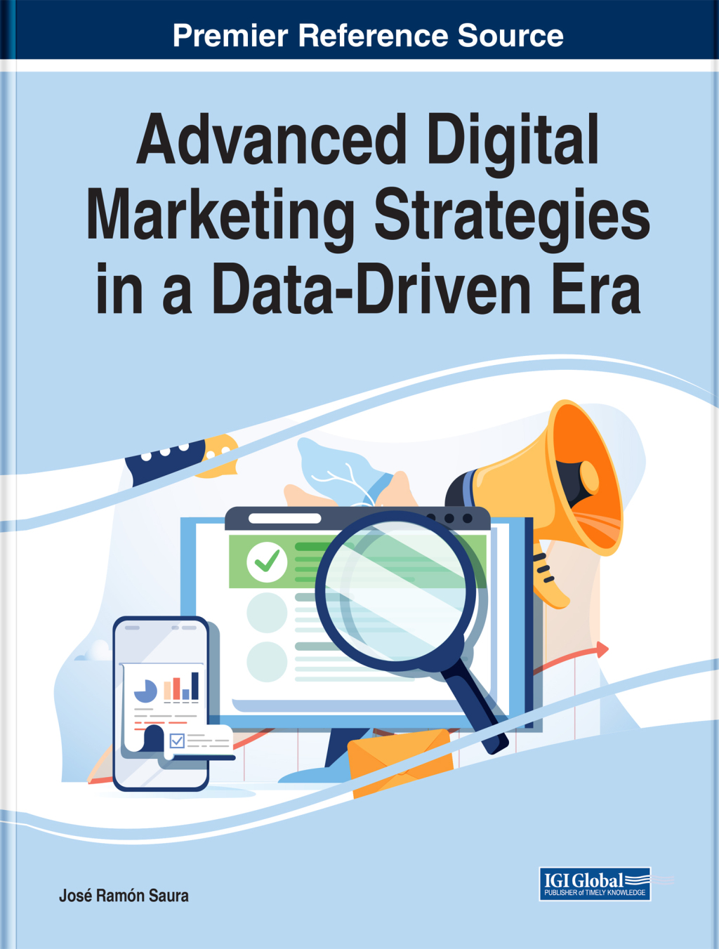Advanced Digital Marketing Strategies in a Data-Driven Era â€“ PDF/EPUB Version Downloadable