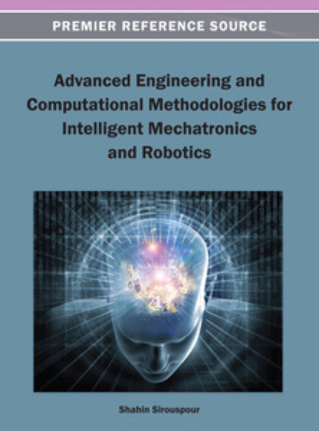 Advanced Engineering and Computational Methodologies for Intelligent Mechatronics and Robotics – PDF/EPUB Version Downloadable Advanced Engineering and Computational Methodologies for Intelligent Mechatronics and Robotics – PDF/EPUB Version Downloadable - Image 1