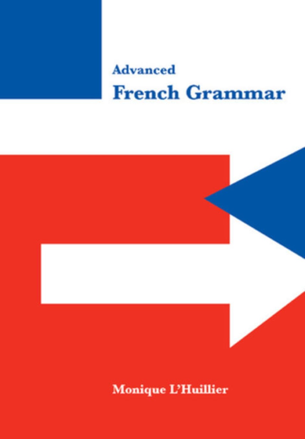 Advanced French Grammar 1st Edition â€“ PDF/EPUB Version Downloadable