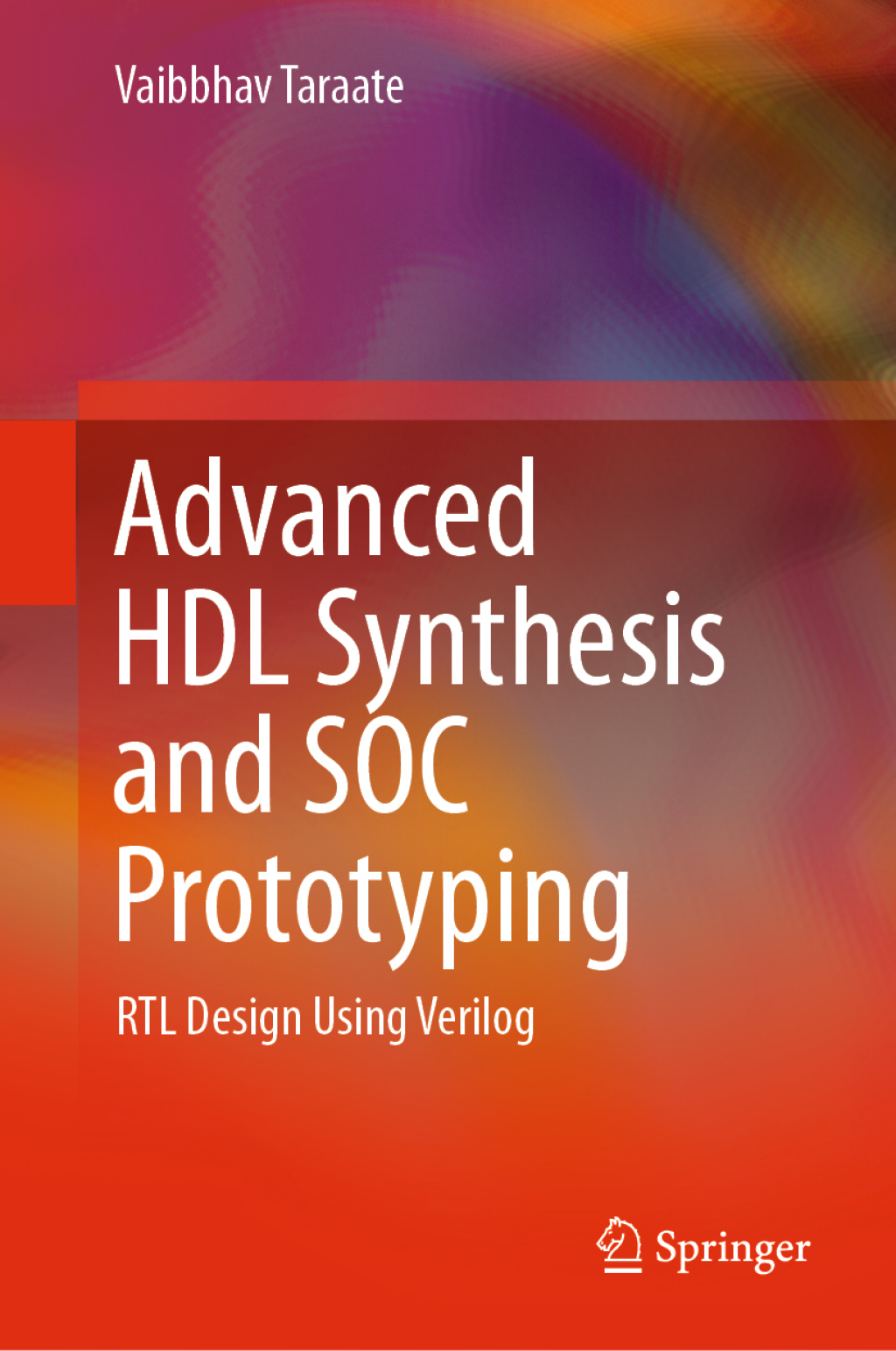 Advanced HDL Synthesis and SOC Prototyping RTL Design Using Verilog â ...