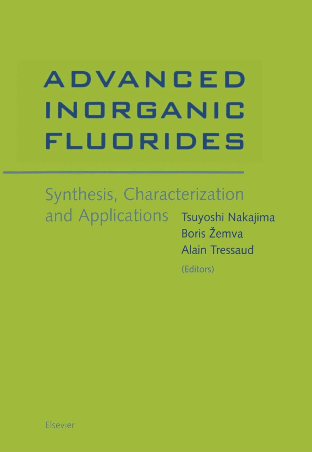 Advanced Inorganic Fluorides: Synthesis, Characterization and Applications: Synthesis, Characterization and Applications â€“ PDF/EPUB Version Downloadable