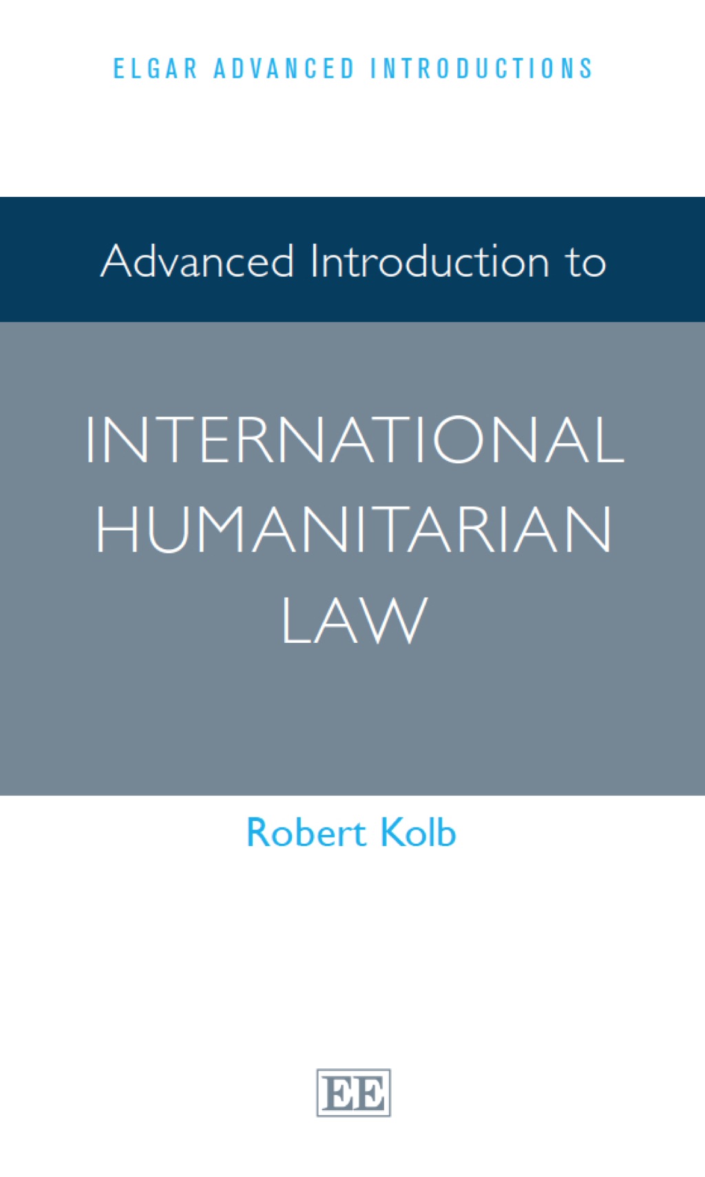 Advanced Introduction to International Humanitarian Law - (PDF/EPUB Version)