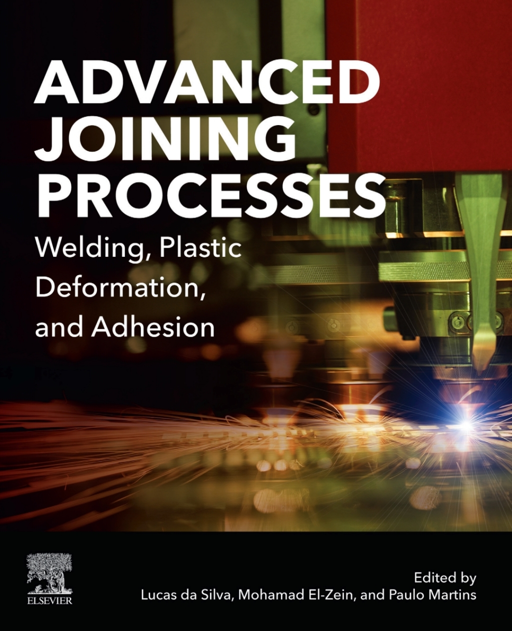 Advanced Joining Processes Welding, Plastic Deformation, and Adhesion â€“ PDF/EPUB Version Downloadable