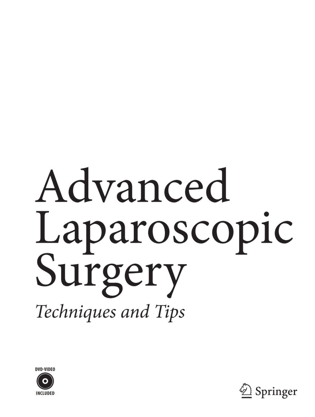 Advanced Laparoscopic Surgery Techniques and Tips 2nd Edition â€“ PDF ...