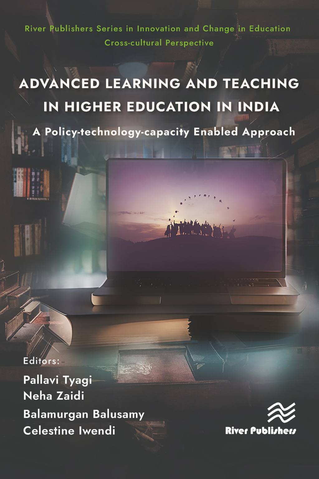 Advanced Learning and Teaching in Higher Education in India: A Policy-technology-capacity Enabled Approach 1st Edition â€“ PDF/EPUB Version Downloadable
