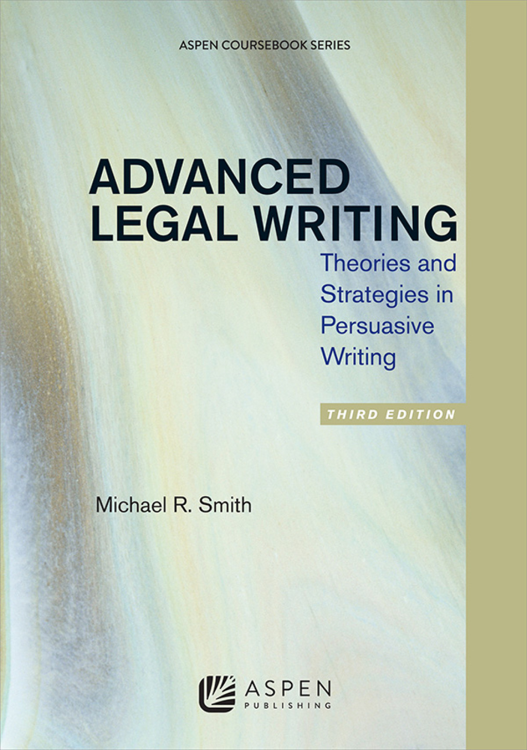 Advanced Legal Writing Theories and Strategies in Persuasive Writing 3rd Edition â€“ PDF/EPUB Version Downloadable