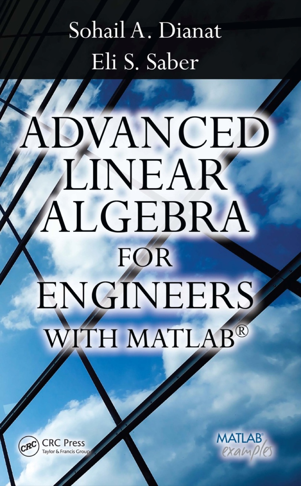 Advanced Linear Algebra for Engineers with MATLAB 1st Edition â€“ PDF/EPUB Version Downloadable