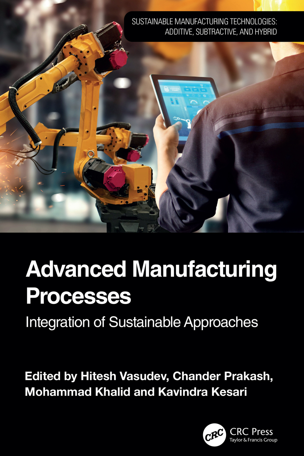 Advanced Manufacturing Processes Integration of Sustainable Approaches 1st Edition â€“ PDF/EPUB Version Downloadable