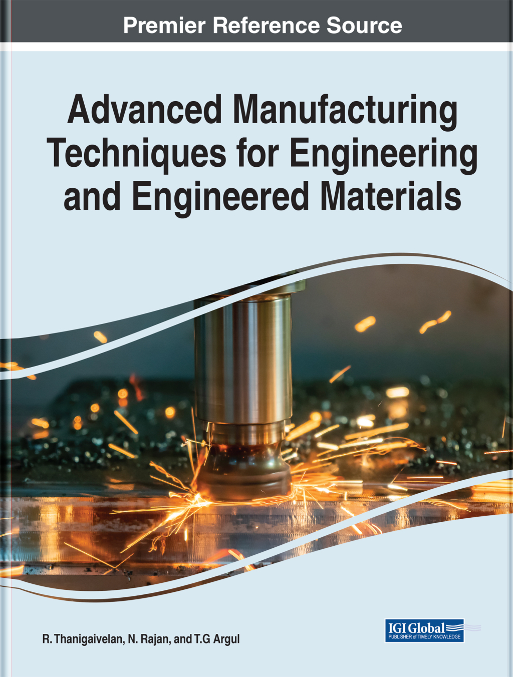 Advanced Manufacturing Techniques for Engineering and Engineered Materials â€“ PDF/EPUB Version Downloadable
