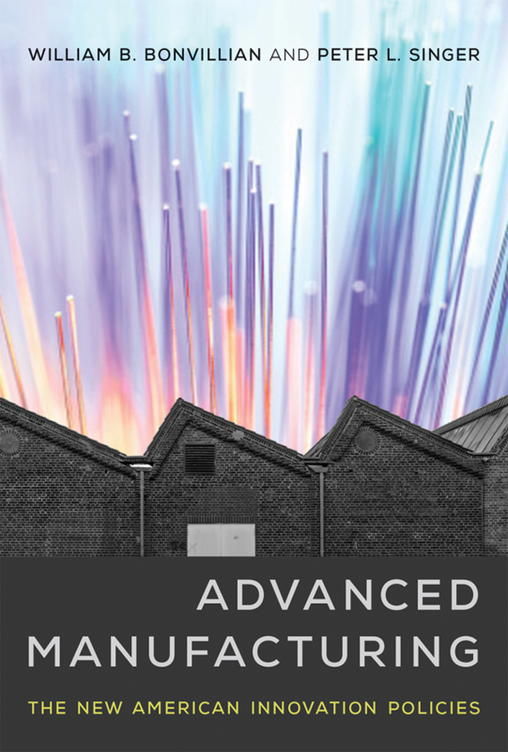 Advanced Manufacturing The New American Innovation Policies - (PDF/EPUB Version)