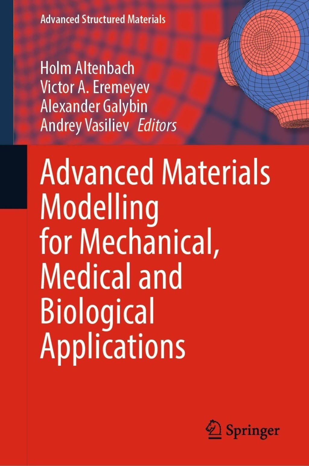 Advanced Materials Modelling for Mechanical, Medical and Biological Applications â€“ PDF/EPUB Version Downloadable