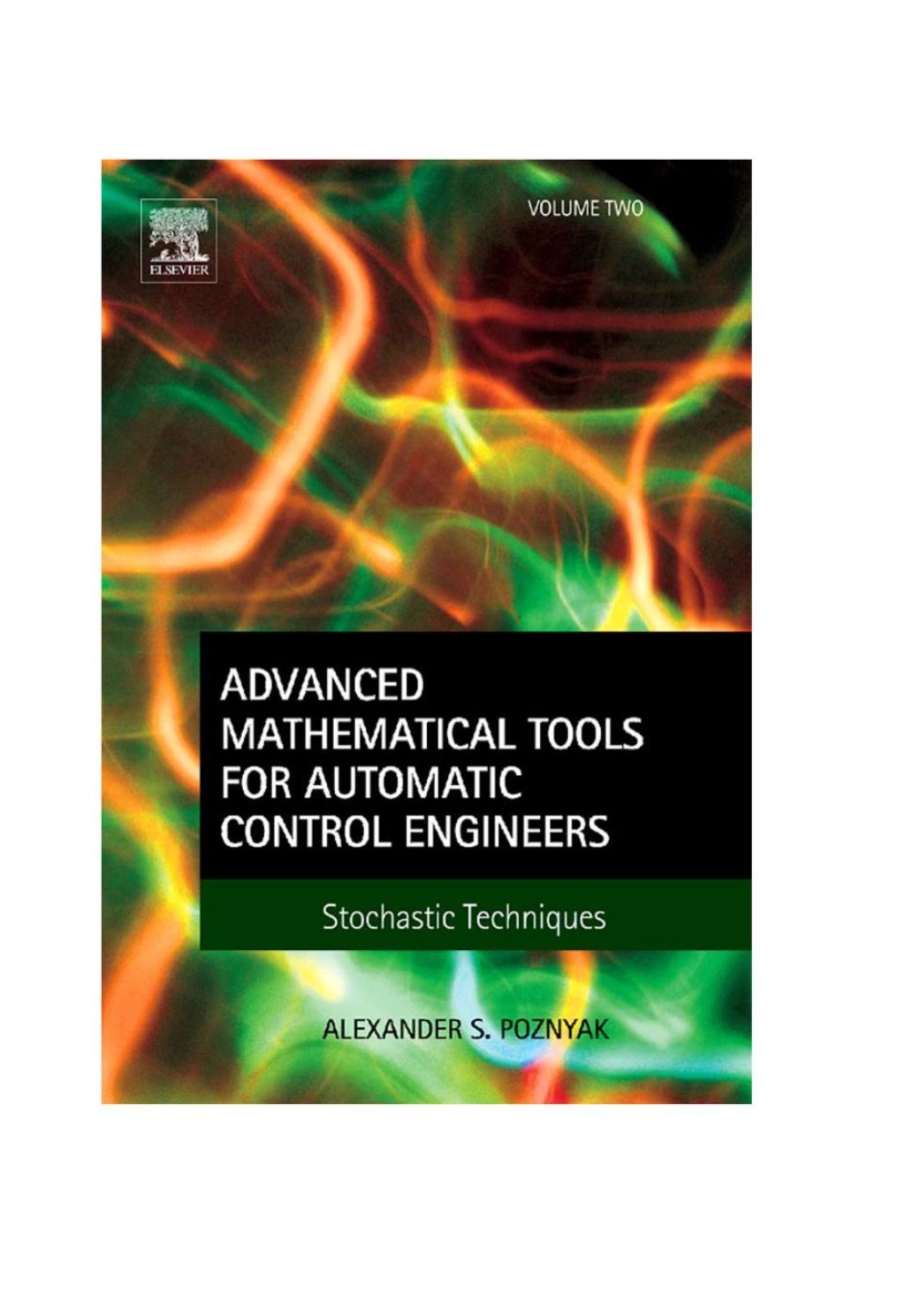 Advanced Mathematical Tools for Automatic Control Engineers: Volume 2: Stochastic Systems â€“ PDF/EPUB Version Downloadable