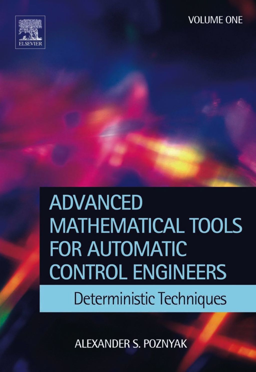 Advanced Mathematical Tools for Control Engineers: Volume 1: Deterministic Systems â€“ PDF/EPUB Version Downloadable