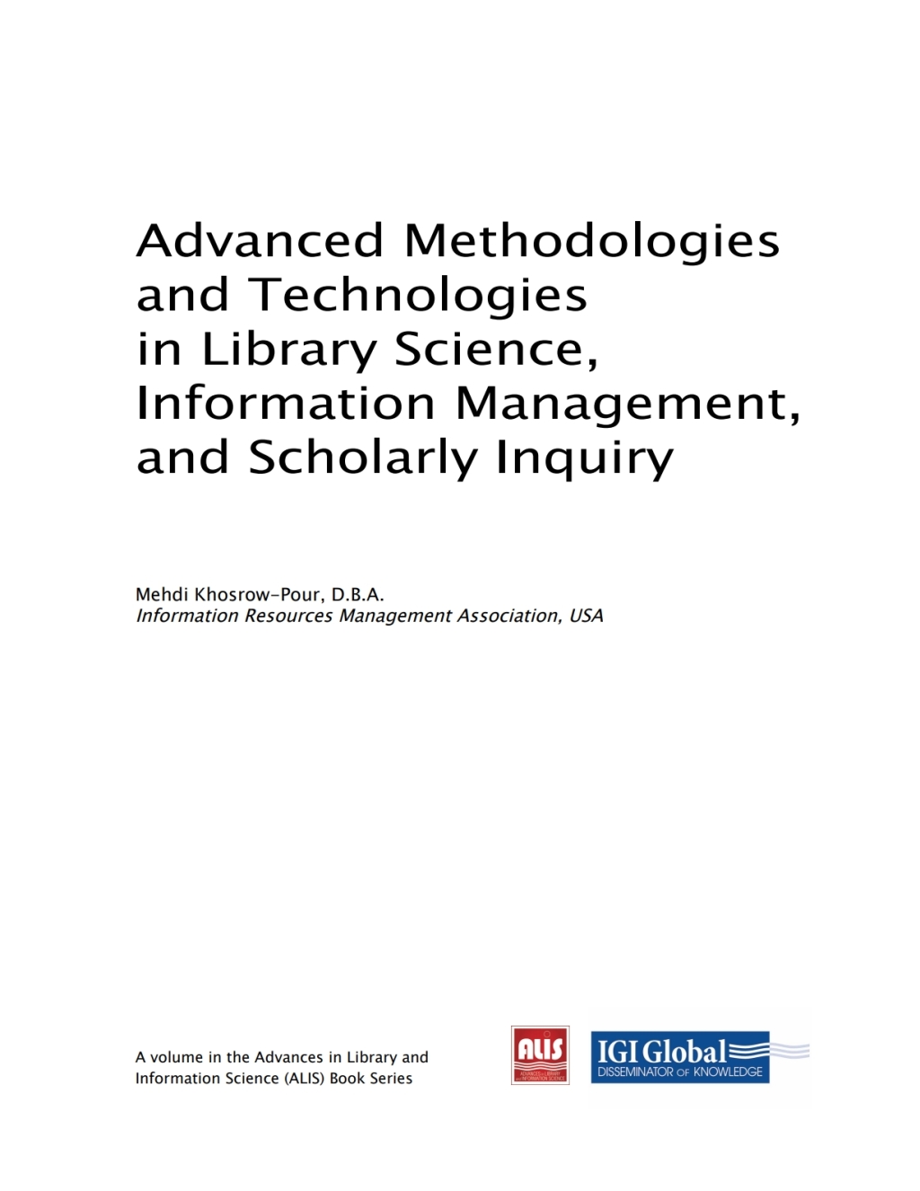 Advanced Methodologies and Technologies in Library Science, Information Management, and Scholarly Inquiry â€“ PDF/EPUB Version Downloadable