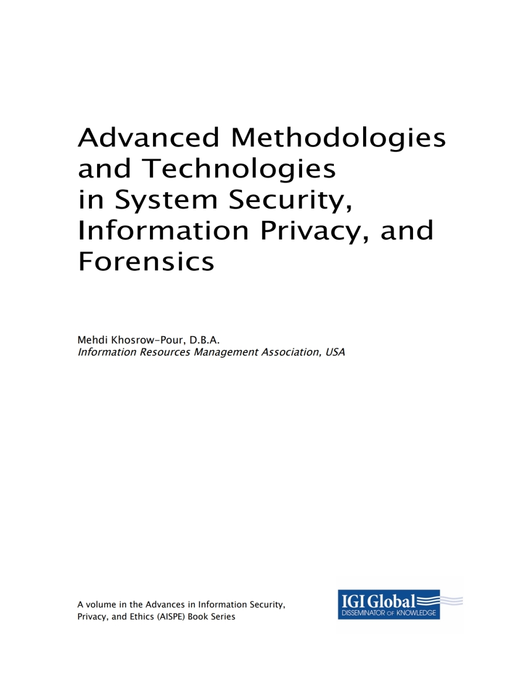 Advanced Methodologies and Technologies in System Security, Information Privacy, and Forensics â€“ PDF/EPUB Version Downloadable