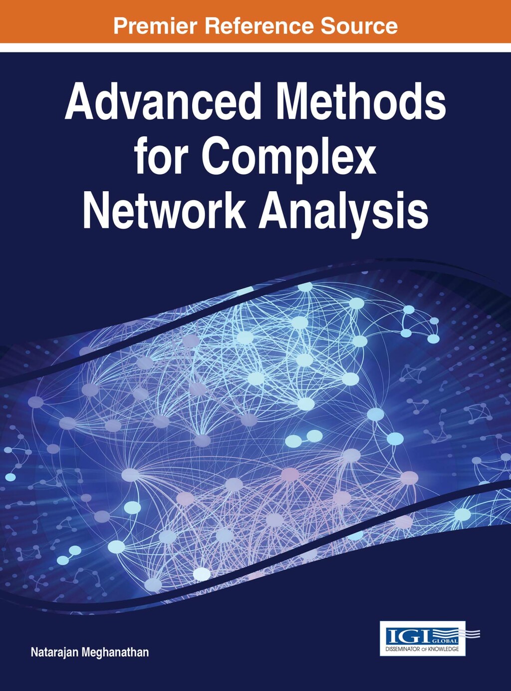Advanced Methods for Complex Network Analysis â€“ PDF/EPUB Version Downloadable