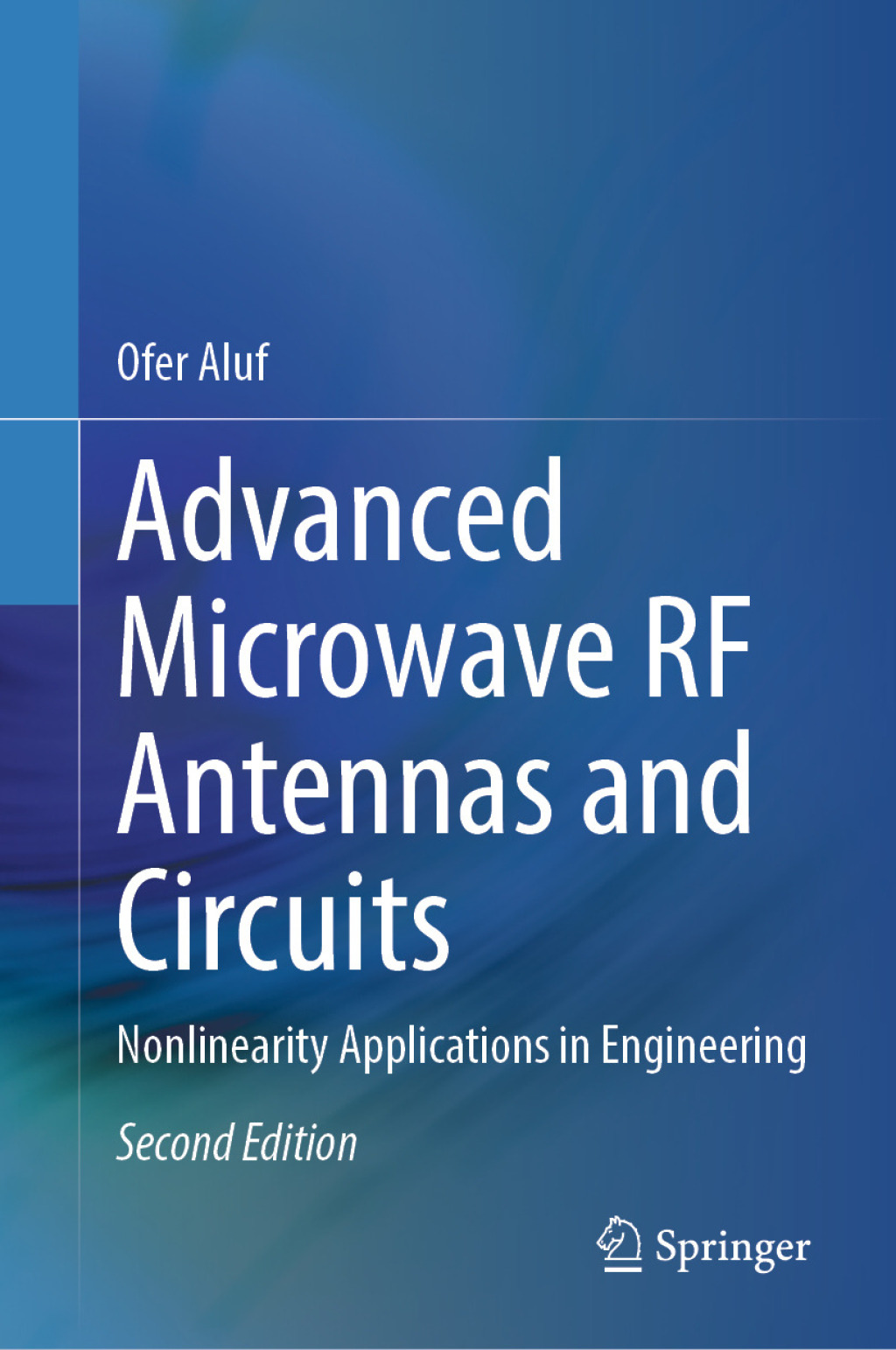 Advanced Microwave RF Antennas and Circuits Nonlinearity Applications ...