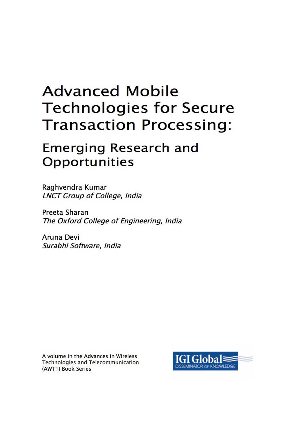 Advanced Mobile Technologies for Secure Transaction Processing: Emerging Research and Opportunities Emerging Research and Opportunities â€“ PDF/EPUB Version Downloadable