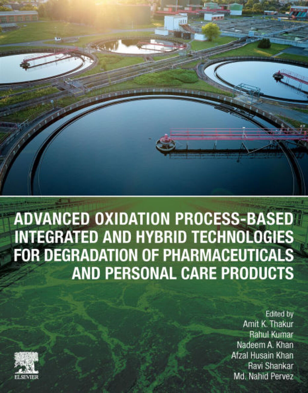Advanced Oxidation Process-Based Integrated and Hybrid Technologies for Degradation of Pharmaceuticals and Personal Care Products â€“ PDF/EPUB Version Downloadable
