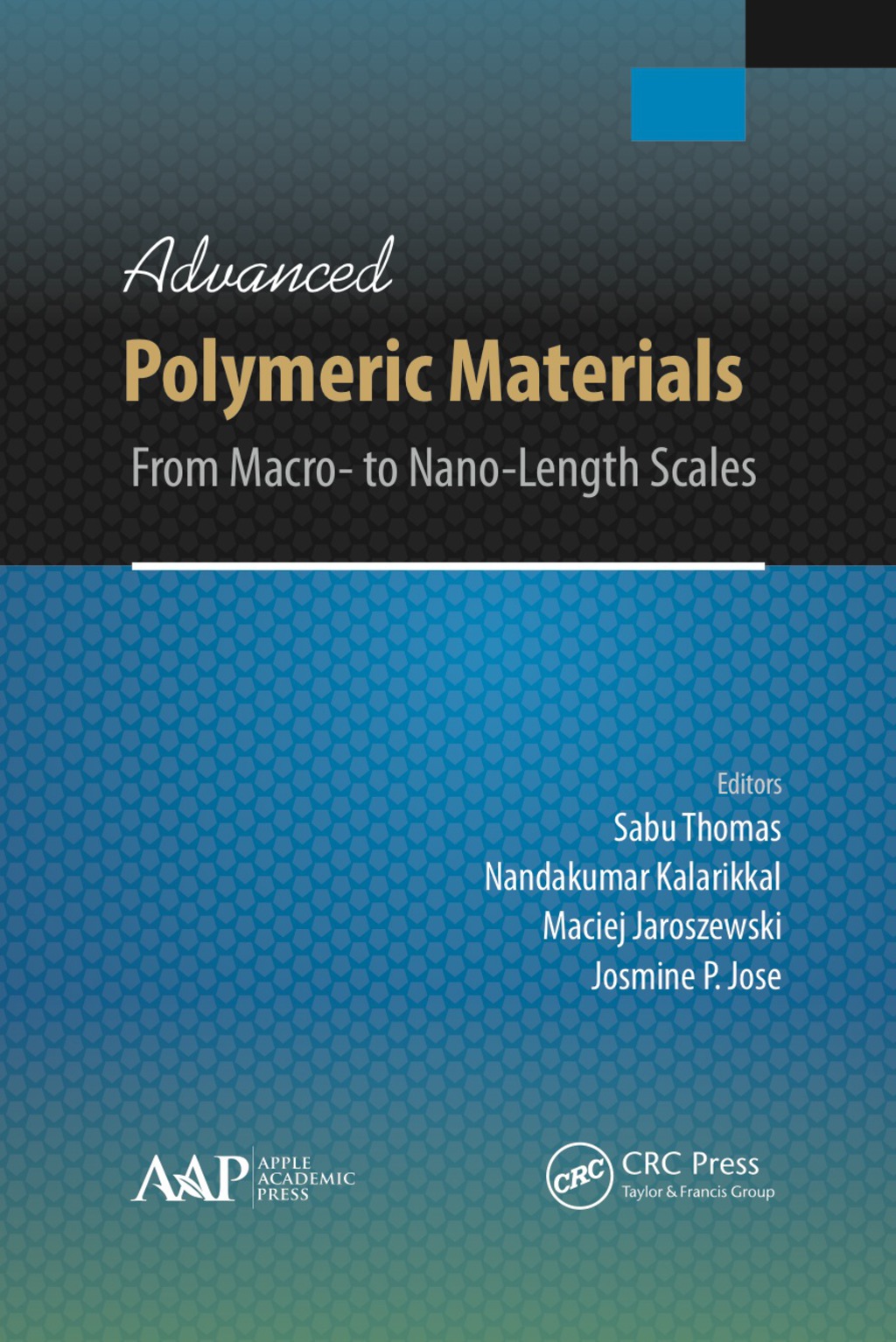 Advanced Polymeric Materials From Macro- to Nano-Length Scales 1st Edition â€“ PDF/EPUB Version Downloadable