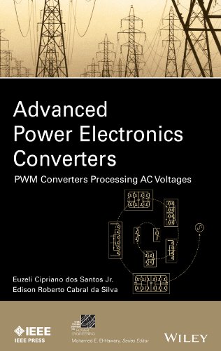 Advanced Power Electronics Converters: PWM Converters Processing AC ...