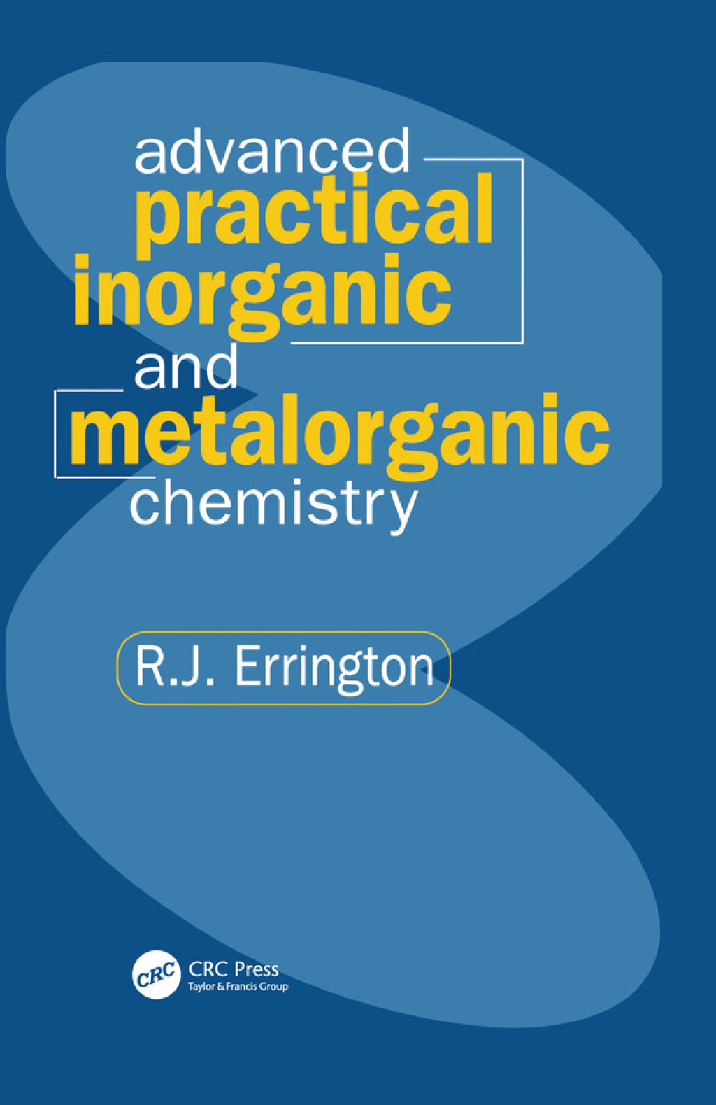 Advanced Practical Inorganic and Metalorganic Chemistry 1st Edition â€“ PDF/EPUB Version Downloadable