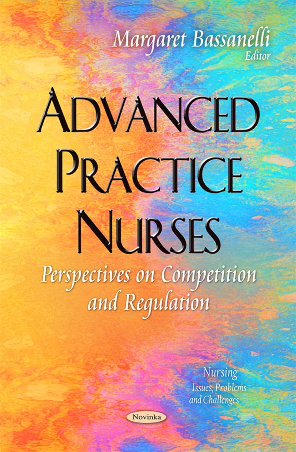 Advanced Practice Nurses: Perspectives on Competition and Regulation  â€“ PDF/EPUB Version Downloadable