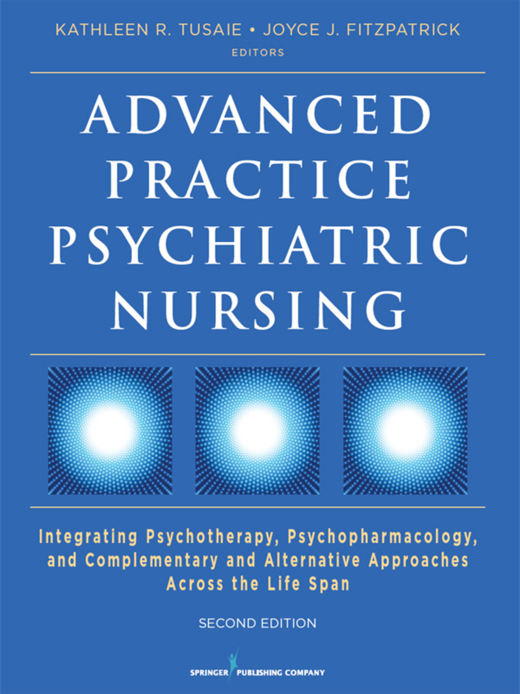 Advanced Practice Psychiatric Nursing Integrating Psychotherapy, Psychopharmacology, and Complementary and Alternative Approaches Across the Life Span 2nd Edition â€“ PDF/EPUB Version Downloadable