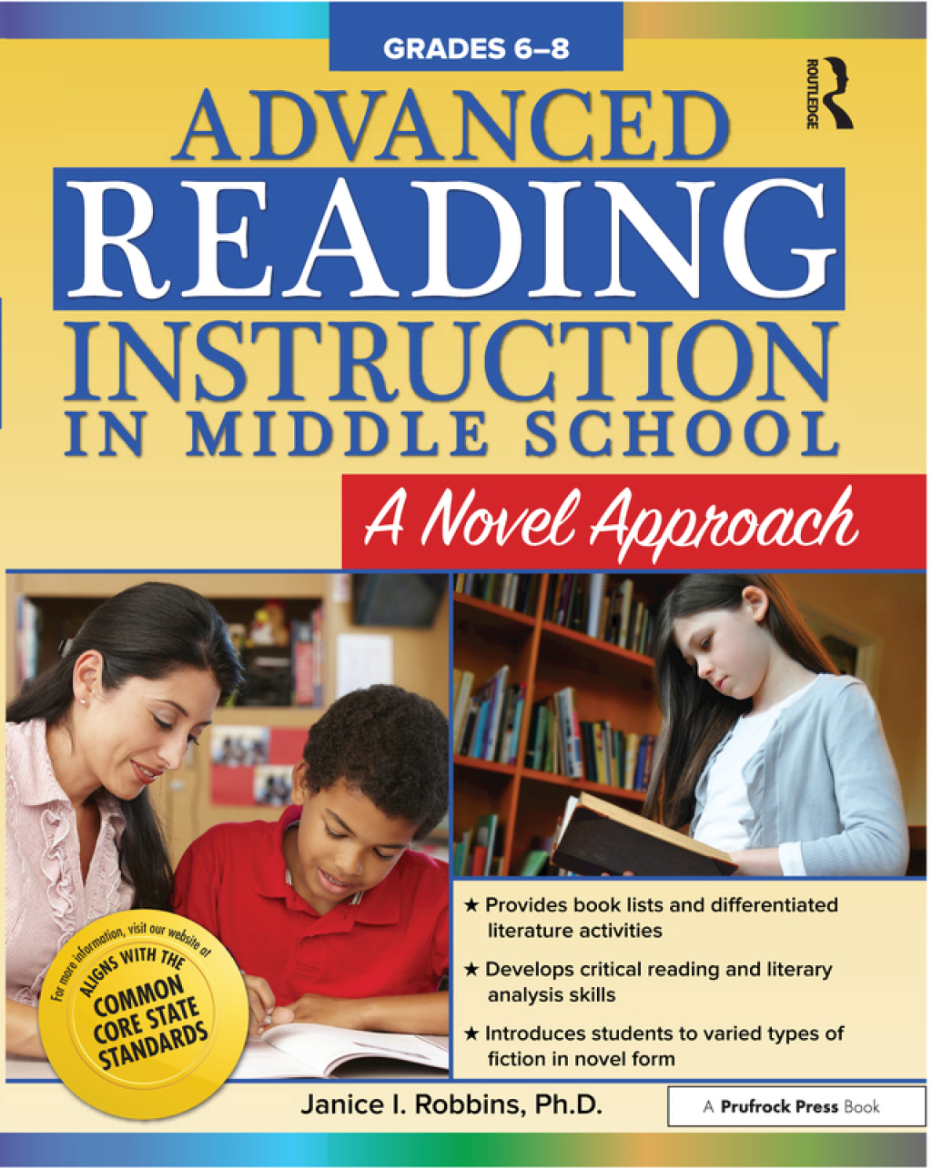 Advanced Reading Instruction in Middle School A Novel Approach (Grades 6-8) 1st Edition - (PDF/EPUB Version)