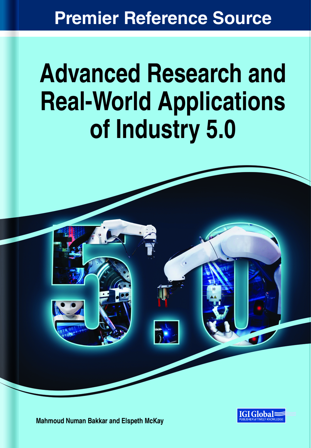 Advanced Research and Real-World Applications of Industry 5.0 â€“ PDF/EPUB Version Downloadable