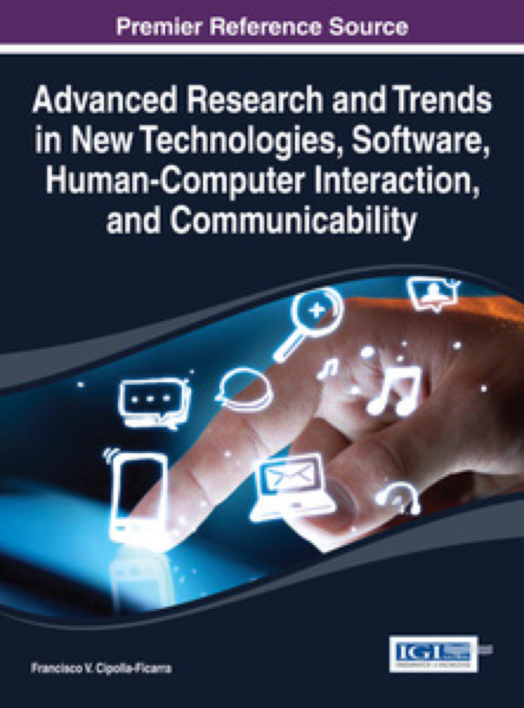 Advanced Research and Trends in New Technologies, Software, Human-Computer Interaction, and Communicability â€“ PDF/EPUB Version Downloadable