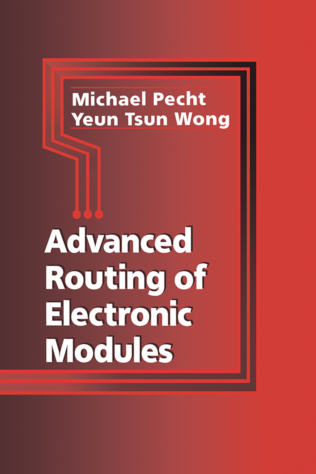 Advanced Routing of Electronic Modules 1st Edition â€“ PDF/EPUB Version Downloadable