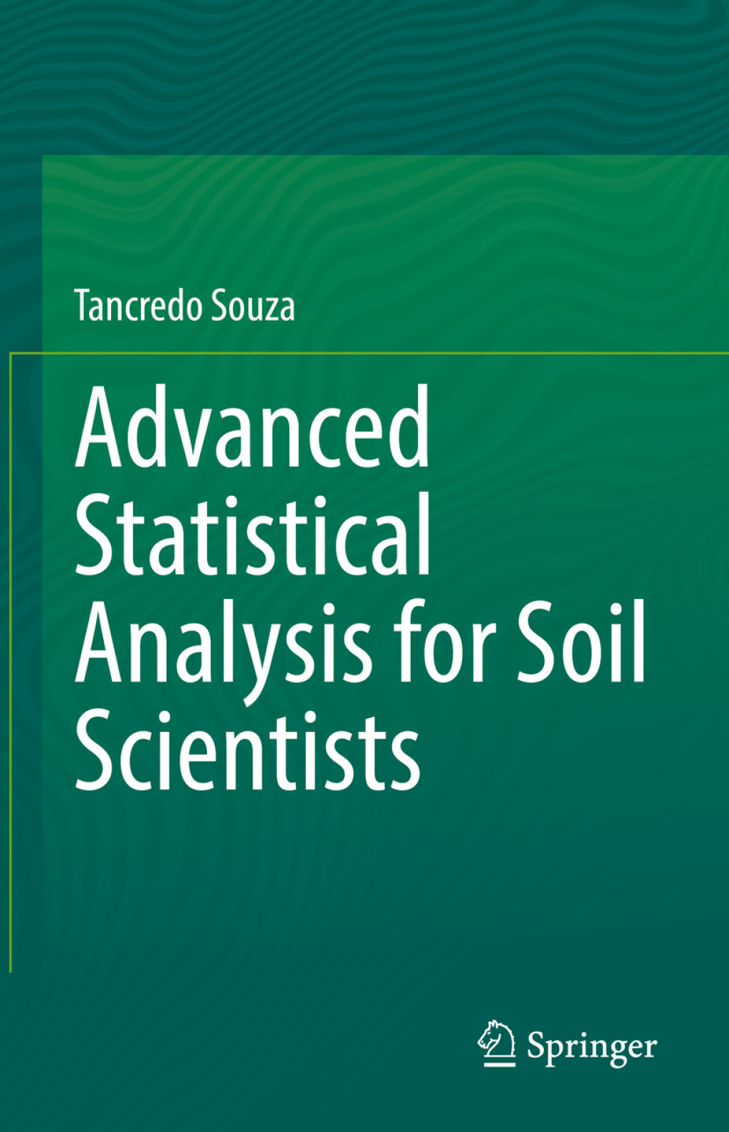 Advanced Statistical Analysis for Soil Scientists â€“ PDF/EPUB Version Downloadable
