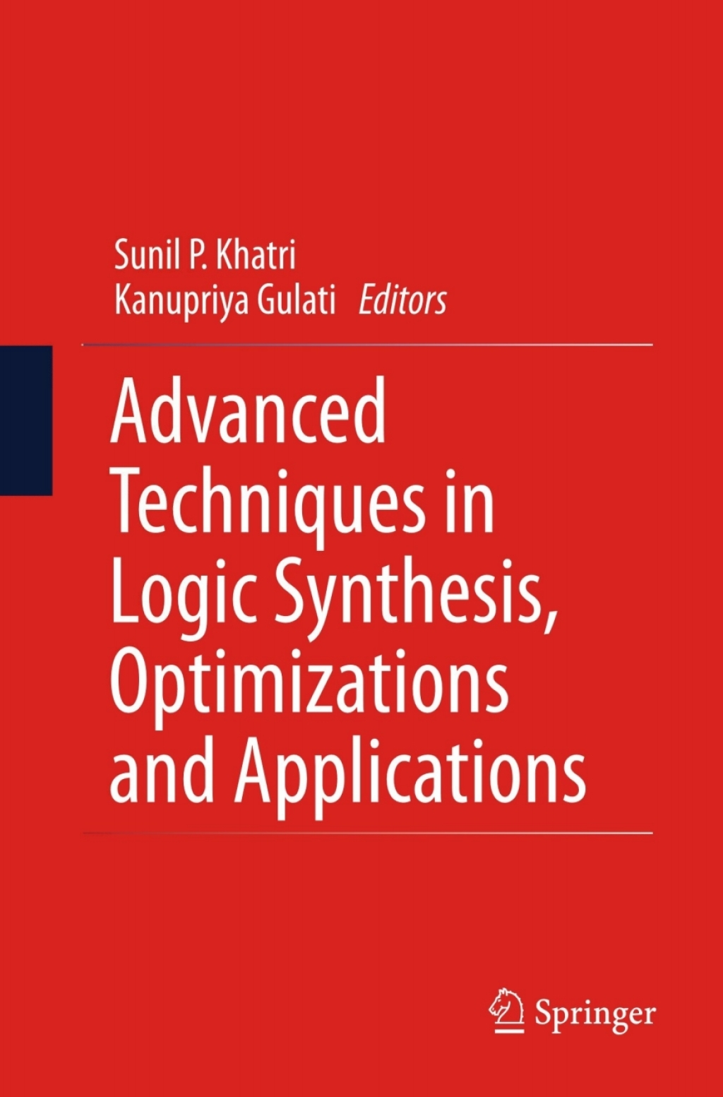 Advanced Techniques in Logic Synthesis, Optimizations and Applications â€“ PDF/EPUB Version Downloadable