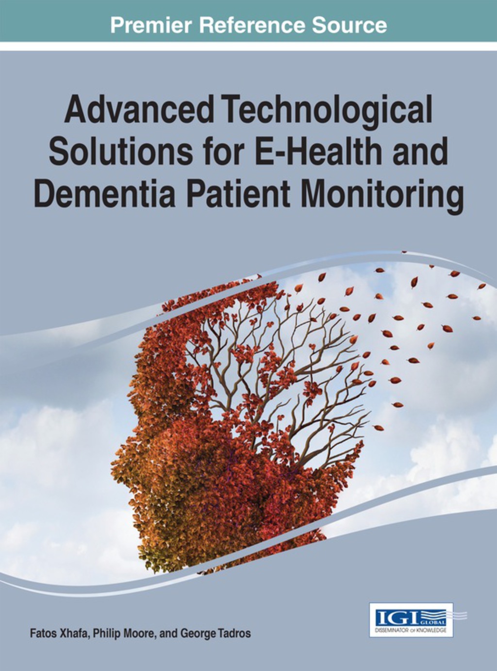 Advanced Technological Solutions for E-Health and Dementia Patient Monitoring 1st Edition â€“ PDF/EPUB Version Downloadable
