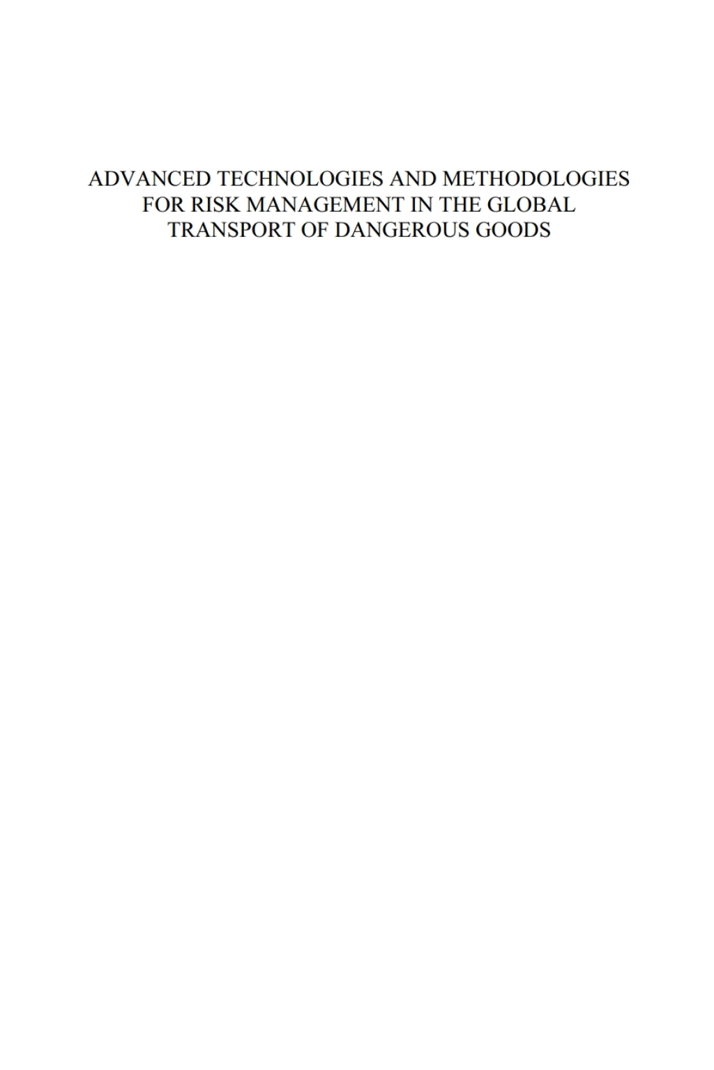 Advanced Technologies and Methodologies for Risk Management in the Global Transport of Dangerous Goods 1st Edition â€“ PDF/EPUB Version Downloadable