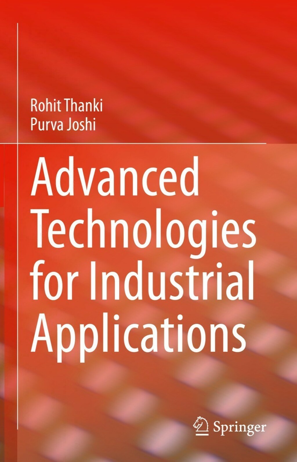 Advanced Technologies for Industrial Applications â€“ PDF/EPUB Version Downloadable