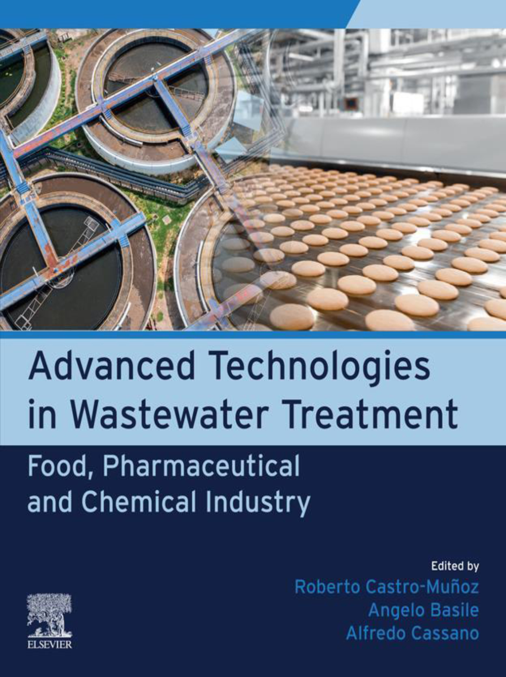 Advanced Technologies in Wastewater Treatment Food, Pharmaceutical and Chemical Industry â€“ PDF/EPUB Version Downloadable